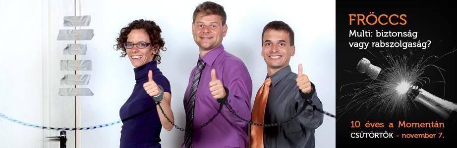 Multi – Biztonság vagy rabszolgaság? - A Momentán Társulat előadása