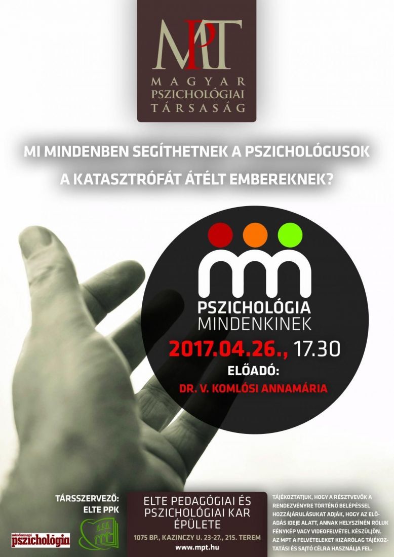 Pszichológiáról mindenkinek - Mi mindenben segíthetnek a pszichológusok a katasztrófát átélt embereknek?