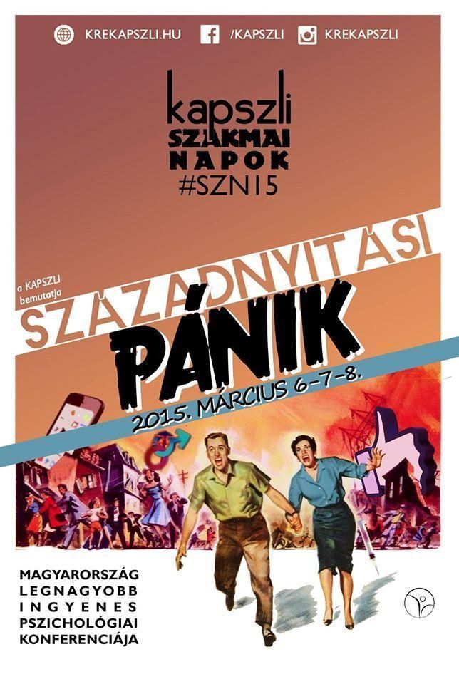 SZÁZADNYITÁSI PÁNIK - KAPSZLI Szakmai Napok 2015