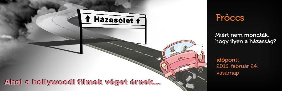 Momentán Társulat – Fröccs:  Miért nem mondták, hogy ilyen a házasság? 