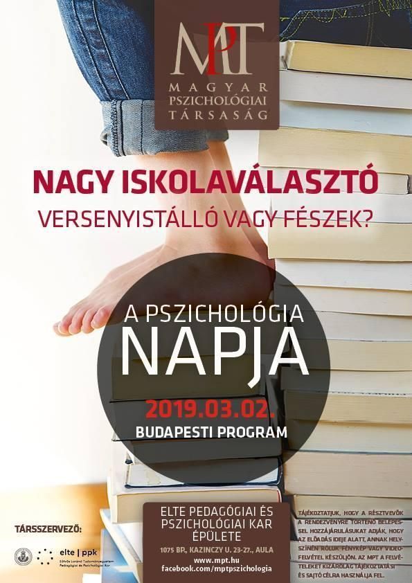 A PSZICHOLÓGIA NAPJA 2019 - "Nagy iskolaválasztó - Versenyistálló vagy fészek?"