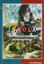  Az iskola szociálpszichológiai jelenségvilága