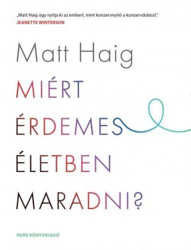 Miért érdemes életben maradni?