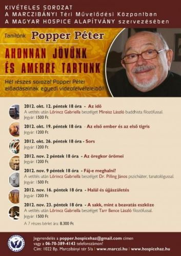 Ahonnan jövünk és amerre tartunk – hétrészes sorozat Popper Péter előadásainak videofelvételeiből (péntekenként)