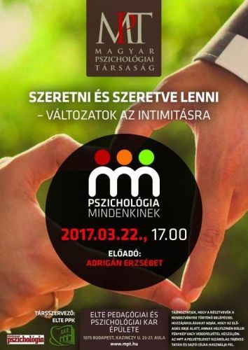 Szeretni és szeretve lenni – változatok az intimitásra. Az MPT Pszichológiáról Mindenkinek sorozata
