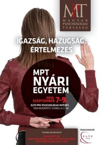 „IGAZSÁG, HAZUGSÁG, ÉRTELMEZÉS” - MPT Nyári Egyetem 2016
