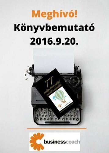 Könyvbemutató: 77 ÚJ tanulságos történet vezetőkről coachoktól
