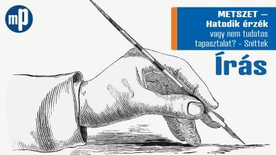 METSZET – Hatodik érzék vagy nem tudatos tapasztalat? – Írás