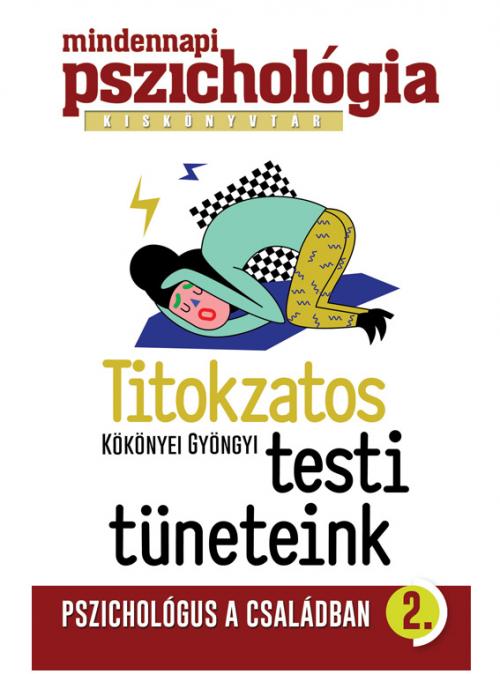 Titokzatos testi tüneteink - Kökönyei Gyöngyi