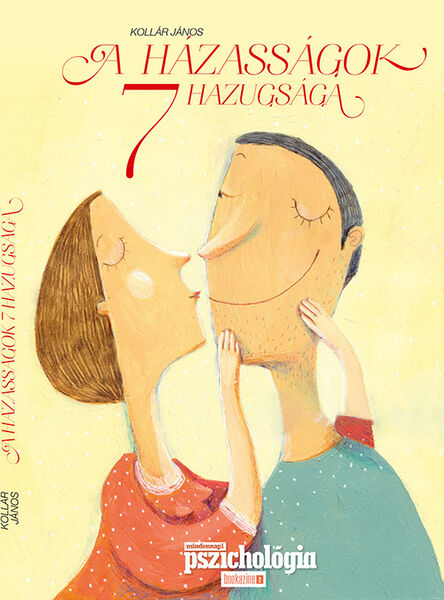 A házasságok 7 hazugsága - Dr. Kollár János