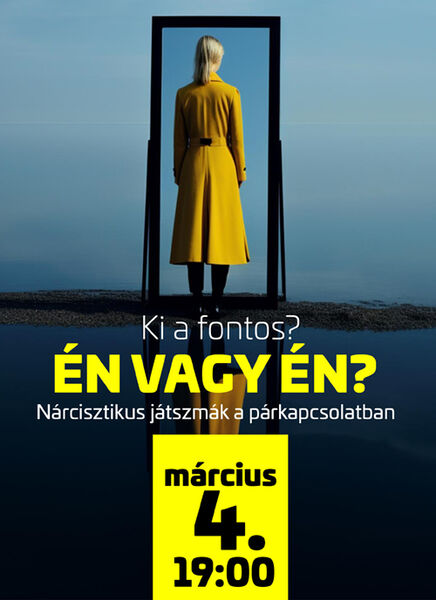 Tari Annamária Ki a fontos? Én vagy Én? Nárcisztikus játszmák a párkapcsolatban