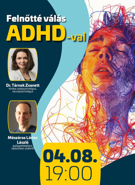Dr. Tárnok Zsanett, Mészáros L?rinc László Feln?tté válás az ADHD-val