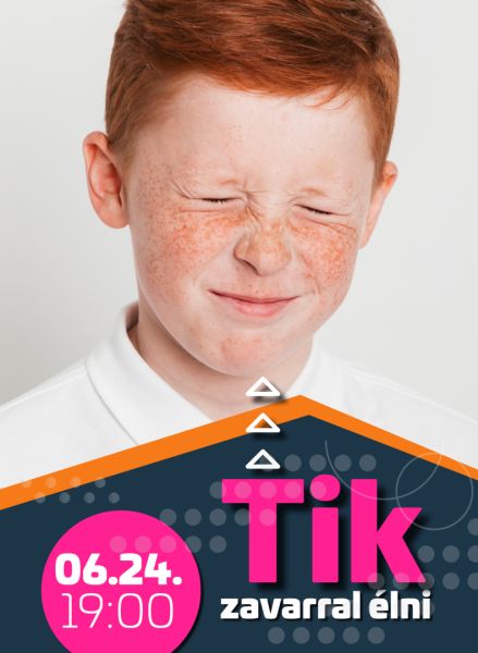 Tárnok Zsanett- Tik zavarral élni a mindennapokban