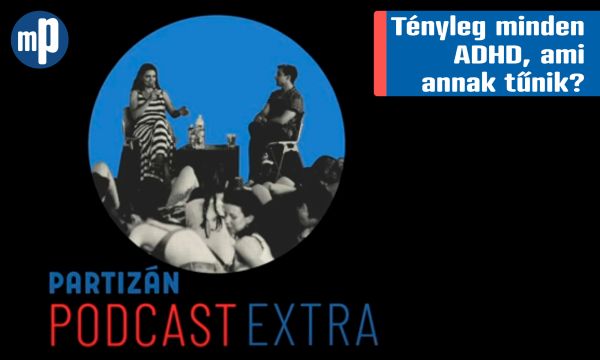 Tényleg minden ADHD, ami annak t?nik?