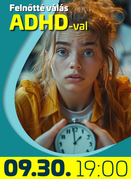 Dr. Tárnok Zsanett, Mészáros L?rinc László Feln?tté válás ADHD-val