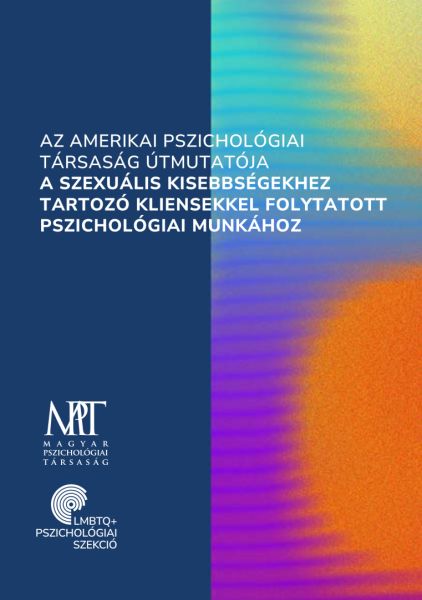 Az amerikai pszichológiai társaság útmutatója a szexuális kisebbségekhez tartozó kliensekkel folytatott pszichológiai munkához