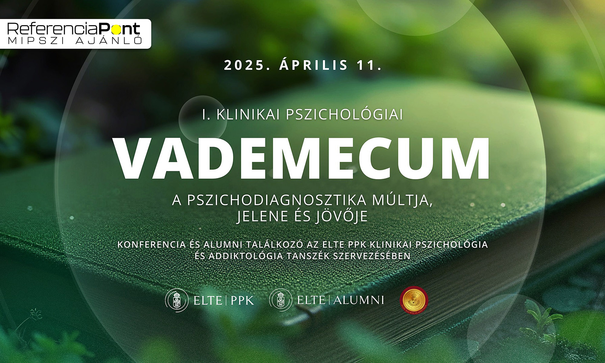 I. Klinikai pszichológiai Vademecum: A pszichodiagnosztika múltja, jelene és jöv?je