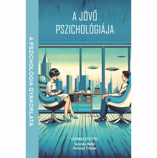 A jöv? pszichológiája