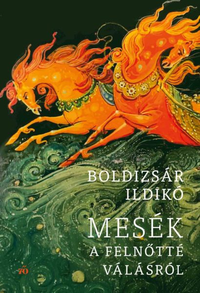 Boldizsár Ildikó: Mesék a feln?tté válásról