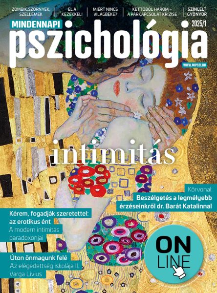 MINDENNAPI PSZICHOLÓGIA ONLINE MAGAZIN 2025/1 Intimitás