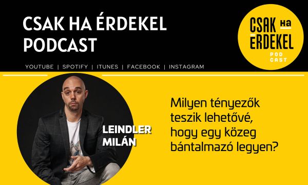 Milyen tényez?k teszik lehet?vé, hogy egy közeg bántalmazó legyen?