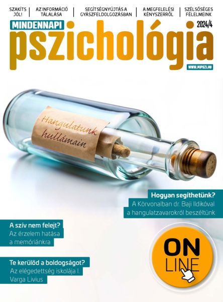 MINDENNAPI PSZICHOLÓGIA ONLINE MAGAZIN 2024/4 Hangulatzavarok