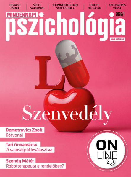 MINDENNAPI PSZICHOLÓGIA ONLINE MAGAZIN 2024/1 Szenvedély