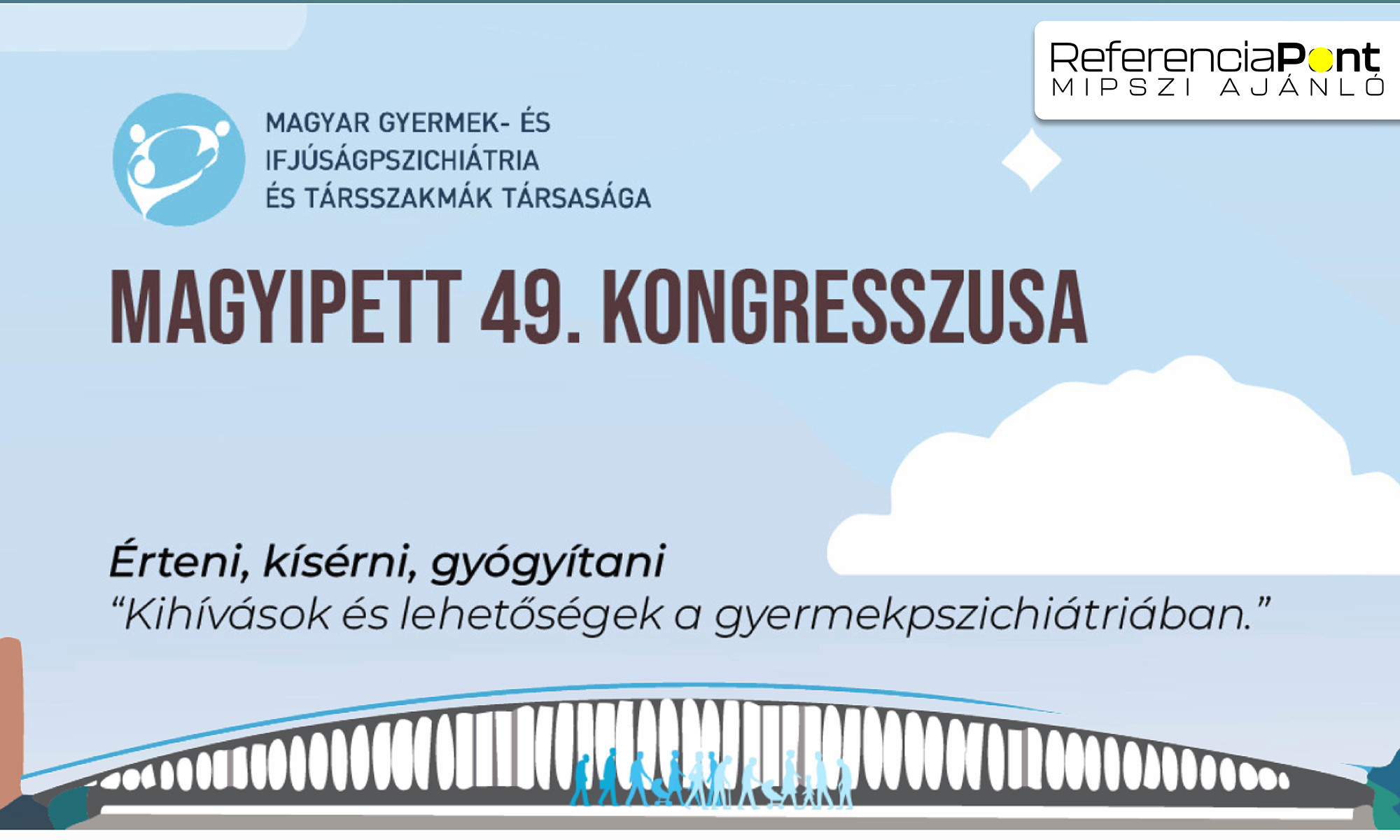 Érteni, kísérni, gyógyítani - Kihívások és lehet?ségek a gyermekpszichiátriában